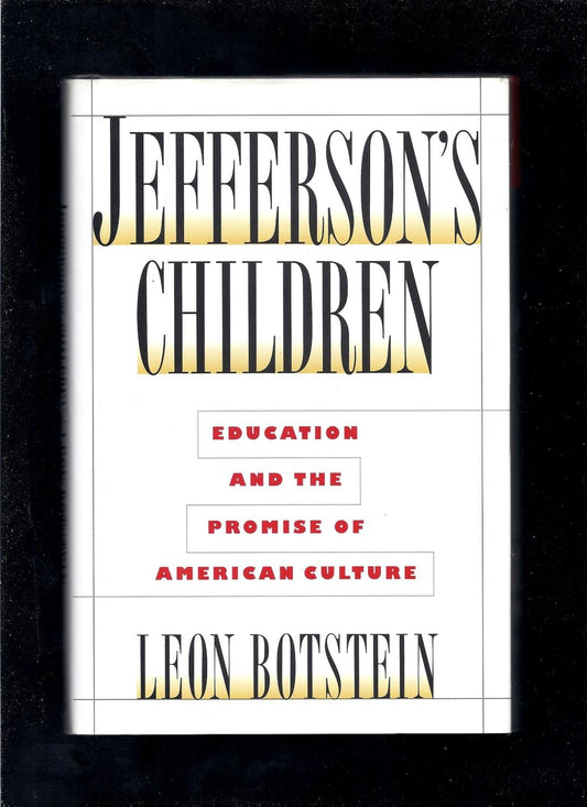 Jefferson's Children: Education and The Promise of American Culture - 6650