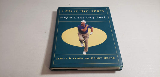 Leslie Nielson's Stupid Little Golf Book