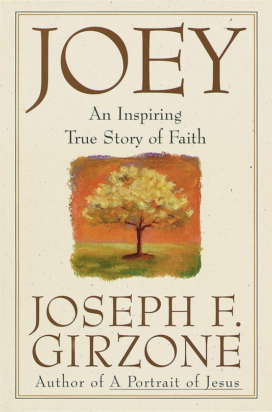 Joey : An Inspiring True Story of Faith and Forgiveness - 6240