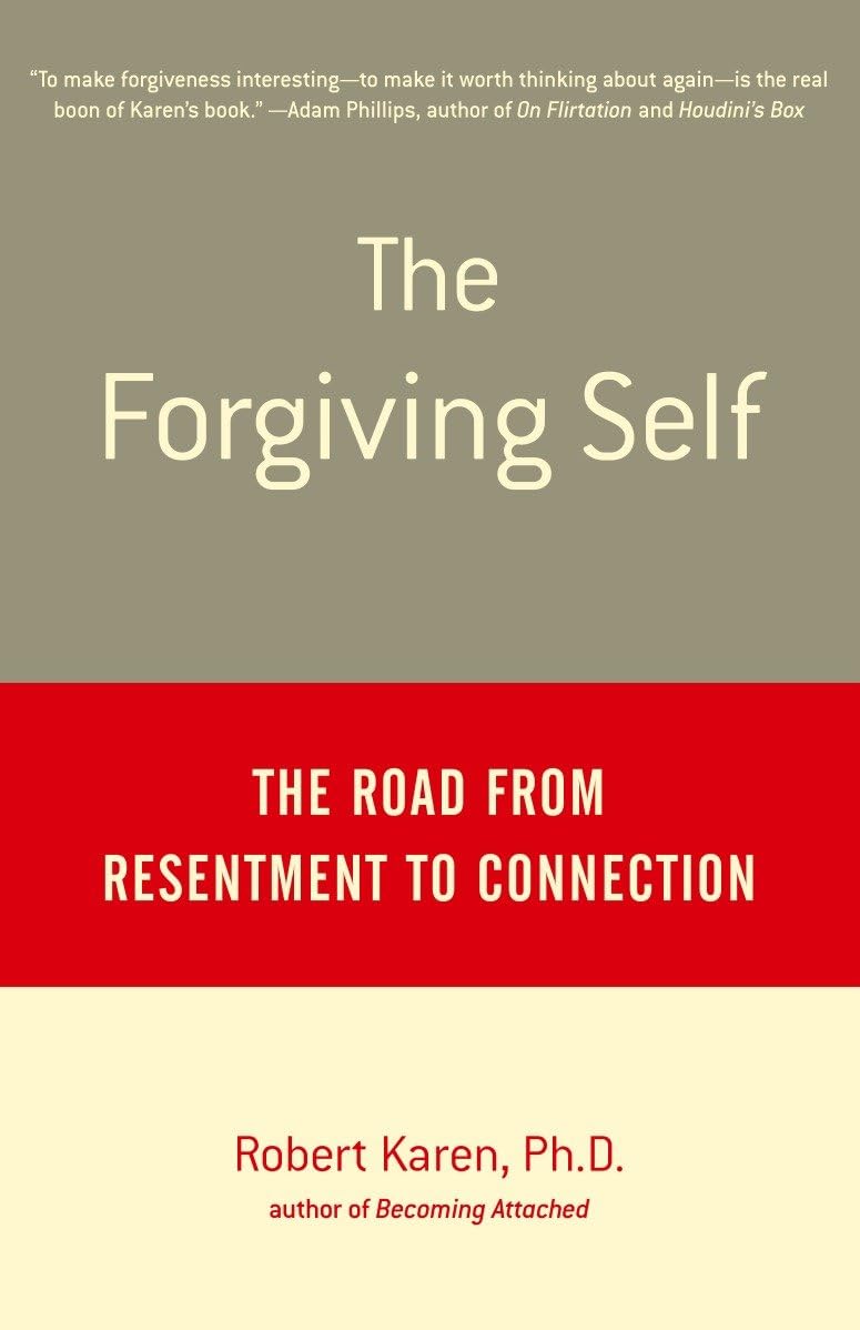 The Forgiving Self: The Road from Resentment to Connection - 1114
