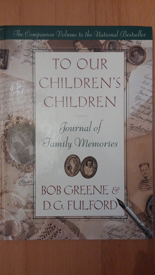 To Our Children's Children Journal
