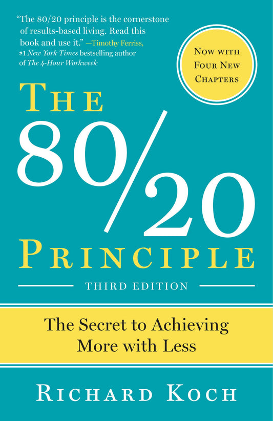 The 80/20 Principle: The Secret to Achieving More with Less - 9611