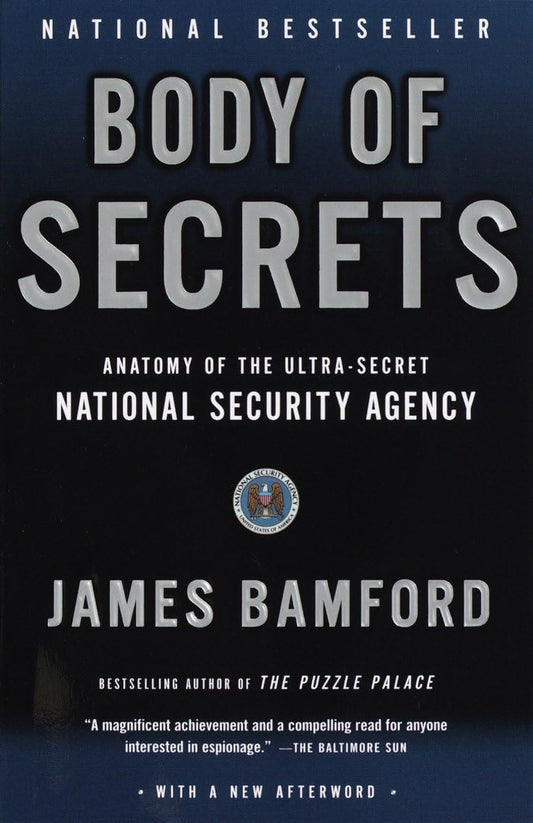 Body of Secrets: Anatomy of the Ultra-Secret National Security Agency - 595