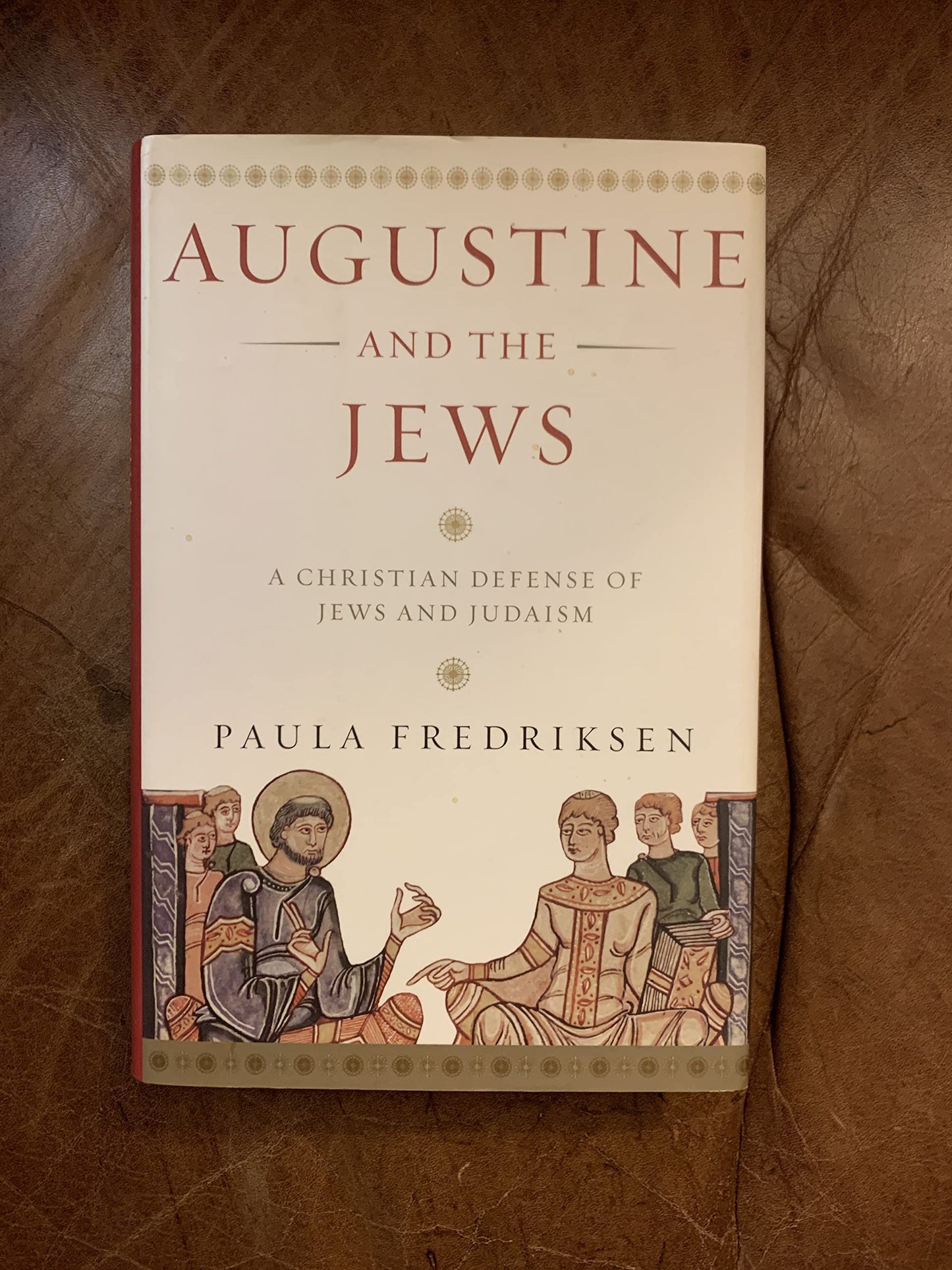 Augustine and the Jews: A Christian Defense of Jews and Judaism - 9326