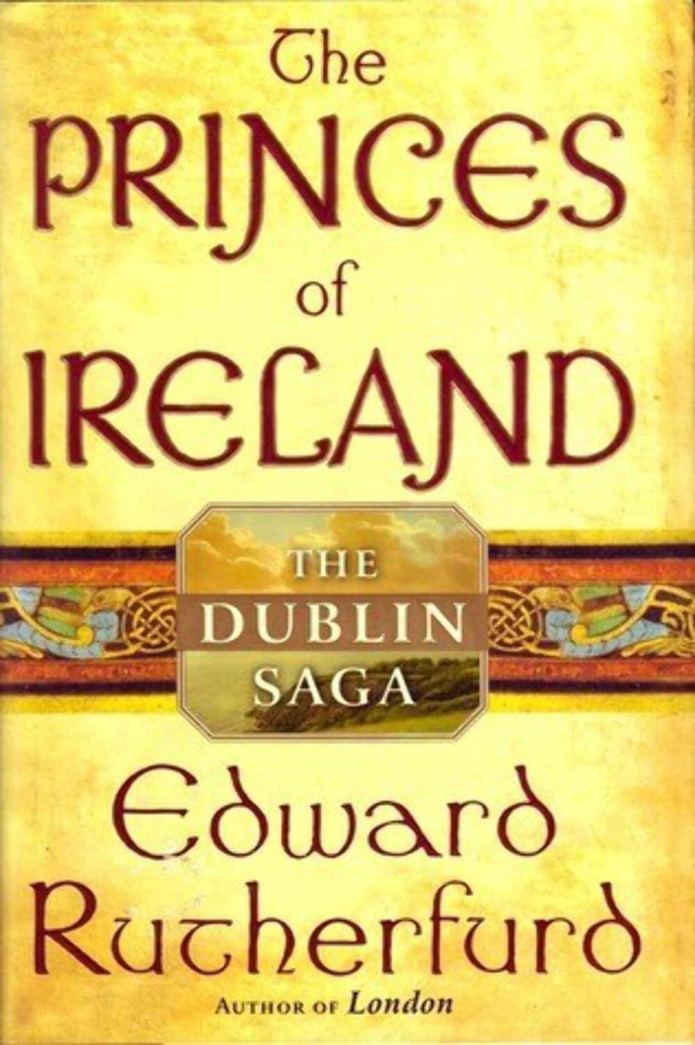 The Princes of Ireland: The Dublin Saga - 1987
