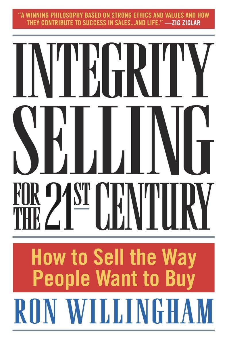 INTEGRITY SELLING FOR THE 21ST C
