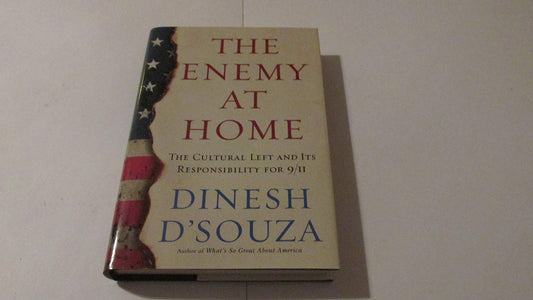 The Enemy At Home: The Cultural Left and Its Responsibility for 9/11