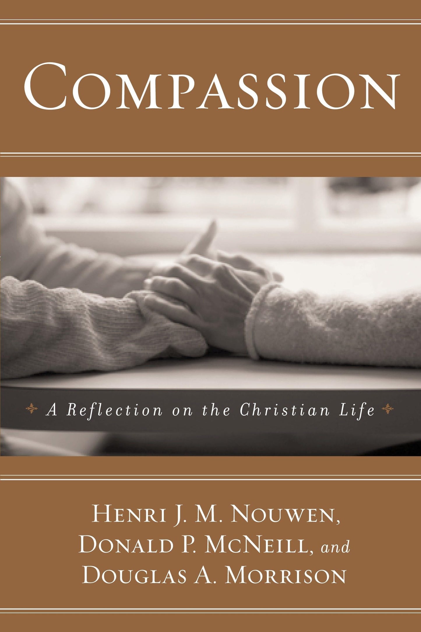 Compassion: A Reflection on the Christian Life - 2870