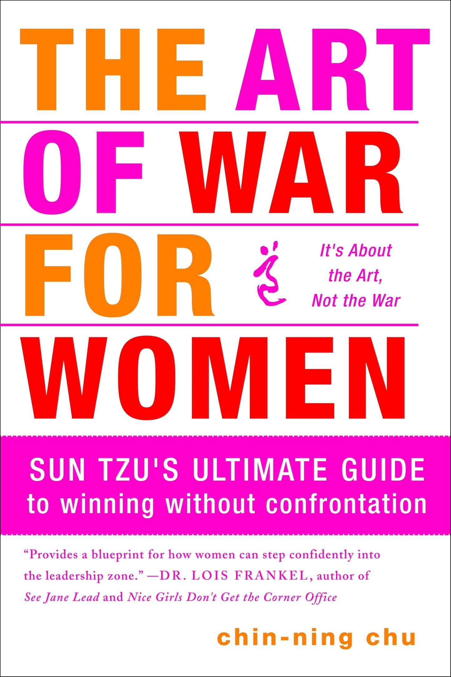 The Art of War for Women: Sun Tzu's Ultimate Guide to Winning Without Confrontation - 6190