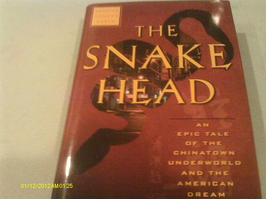The Snakehead: An Epic Tale of the Chinatown Underworld and the American Dream - 2912