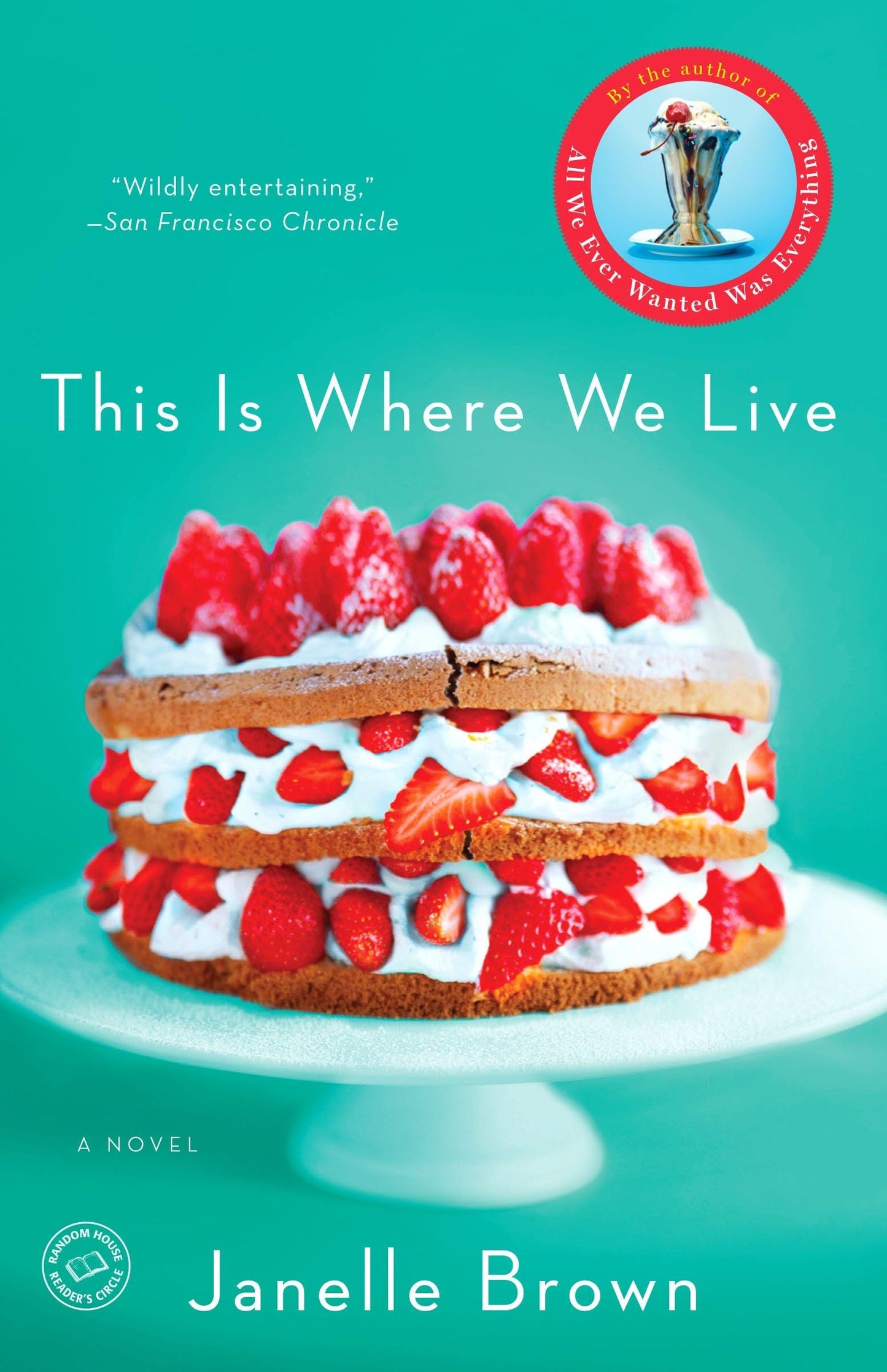 This Is Where We Live: A Novel (Random House Reader's Circle)