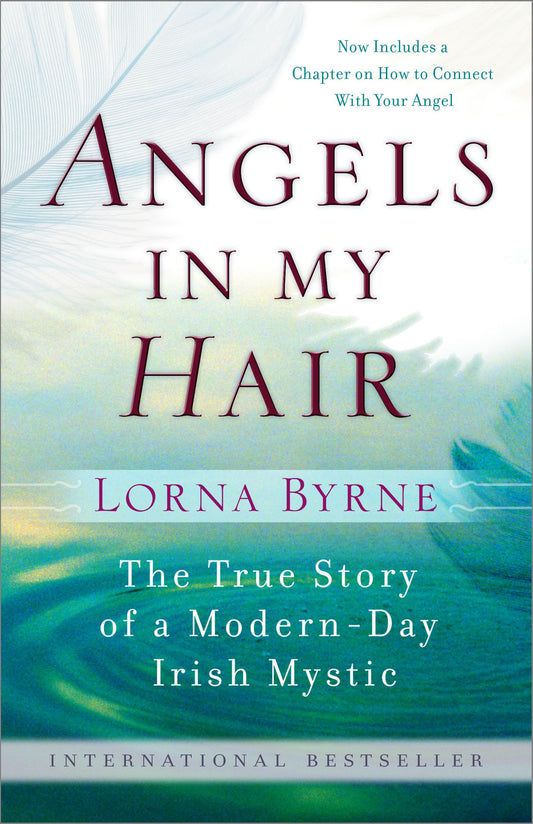 Angels in My Hair: The True Story of a Modern-Day Irish Mystic - 6962
