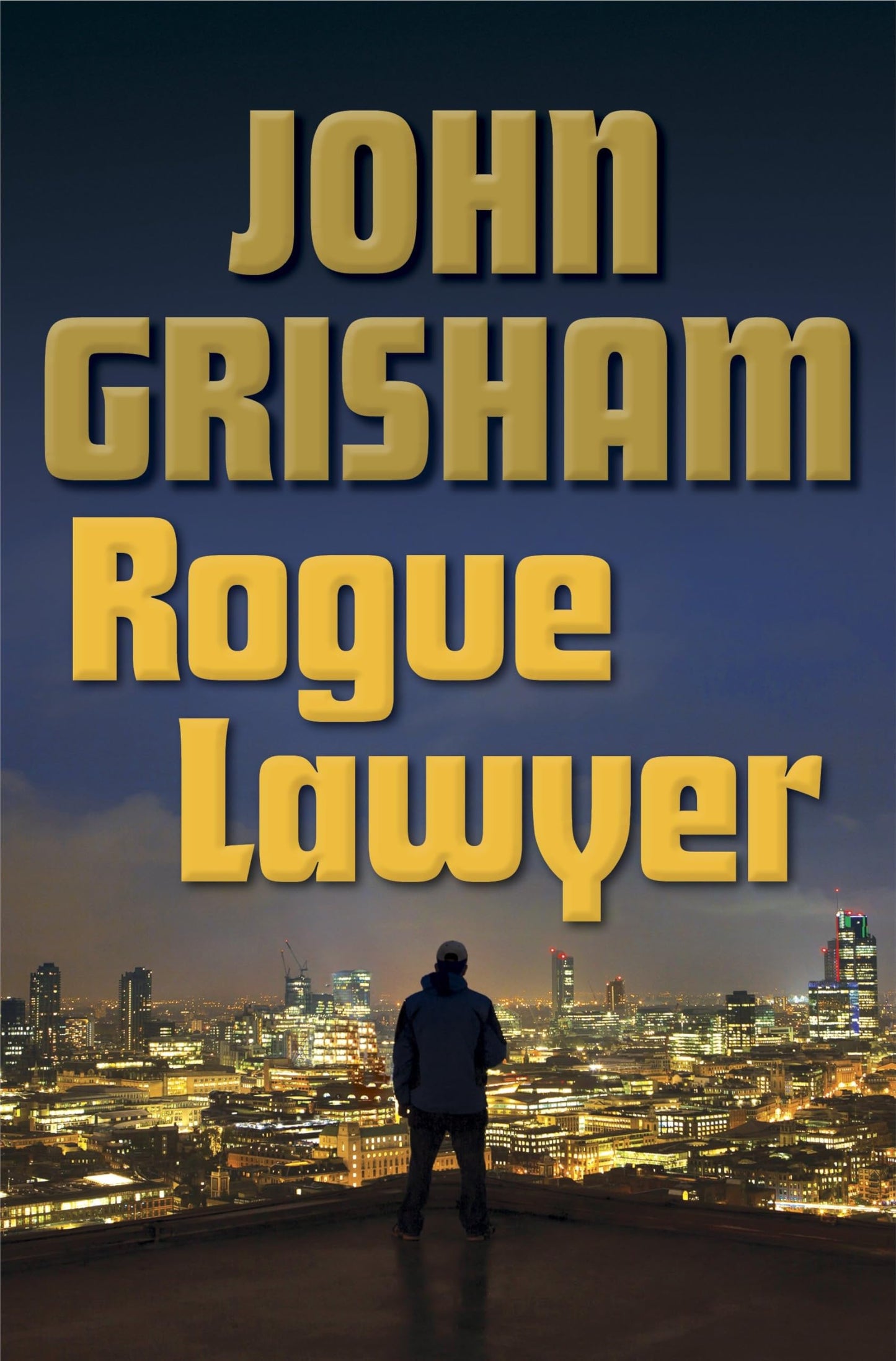 Rogue Lawyer: A Novel - 7248