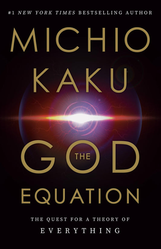 The God Equation: The Quest for a Theory of Everything - 3663