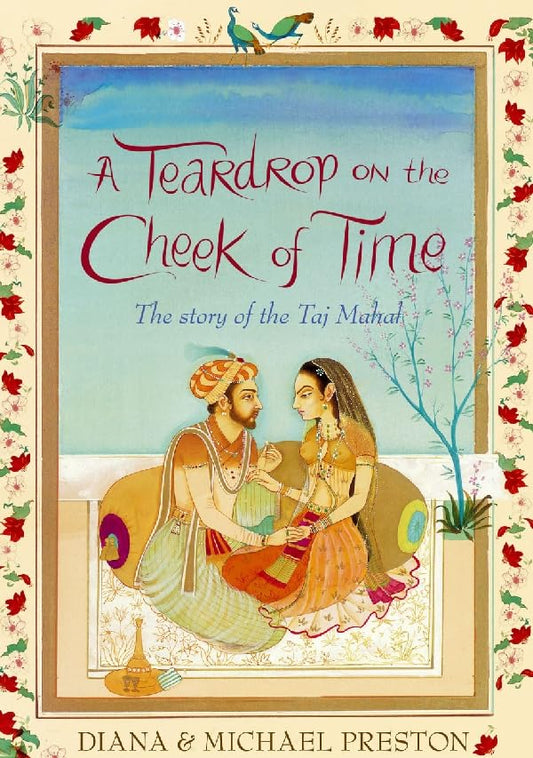 A teardrop on the cheek of time: the story of the Taj Mahal - 172