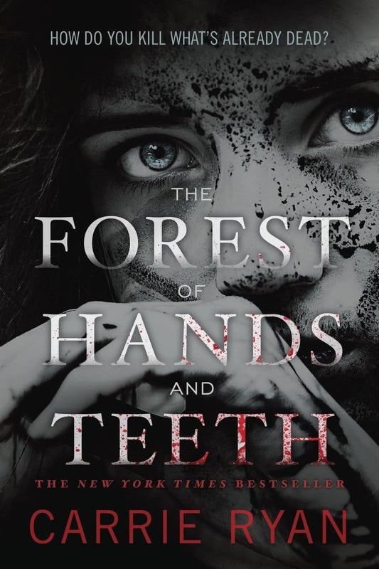 The Forest of Hands and Teeth (Forest of Hands and Teeth Trilogy)