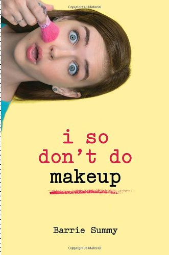 I So Don't Do Makeup