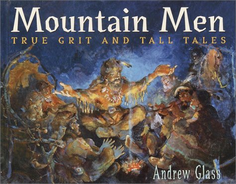 Mountain Men: True Grit and Tall Tales - 2082