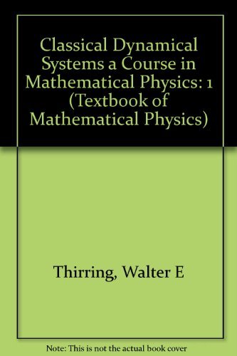 A Course in Mathematical Physics, Vol. 1: Classical Dynamical Systems - 4250