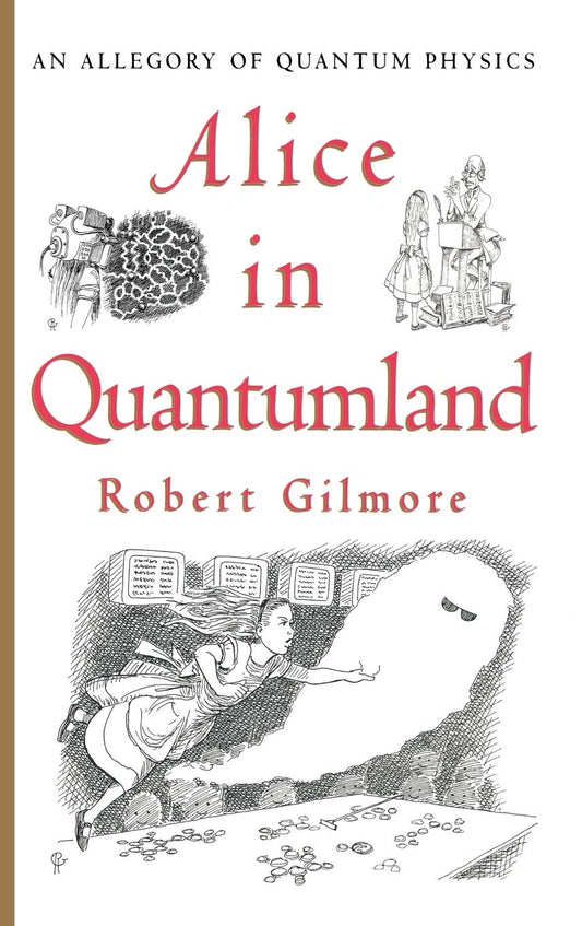 Alice in Quantumland: An Allegory of Quantum Physics