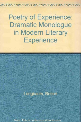 The Poetry of Experience: The Dramatic Monologue in Modern Literary Tradition - 9040