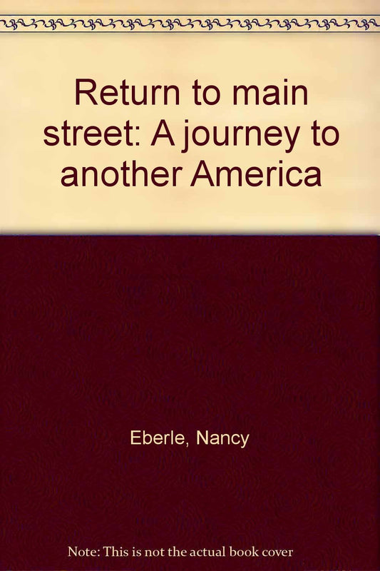 Return to main street: A journey to another America