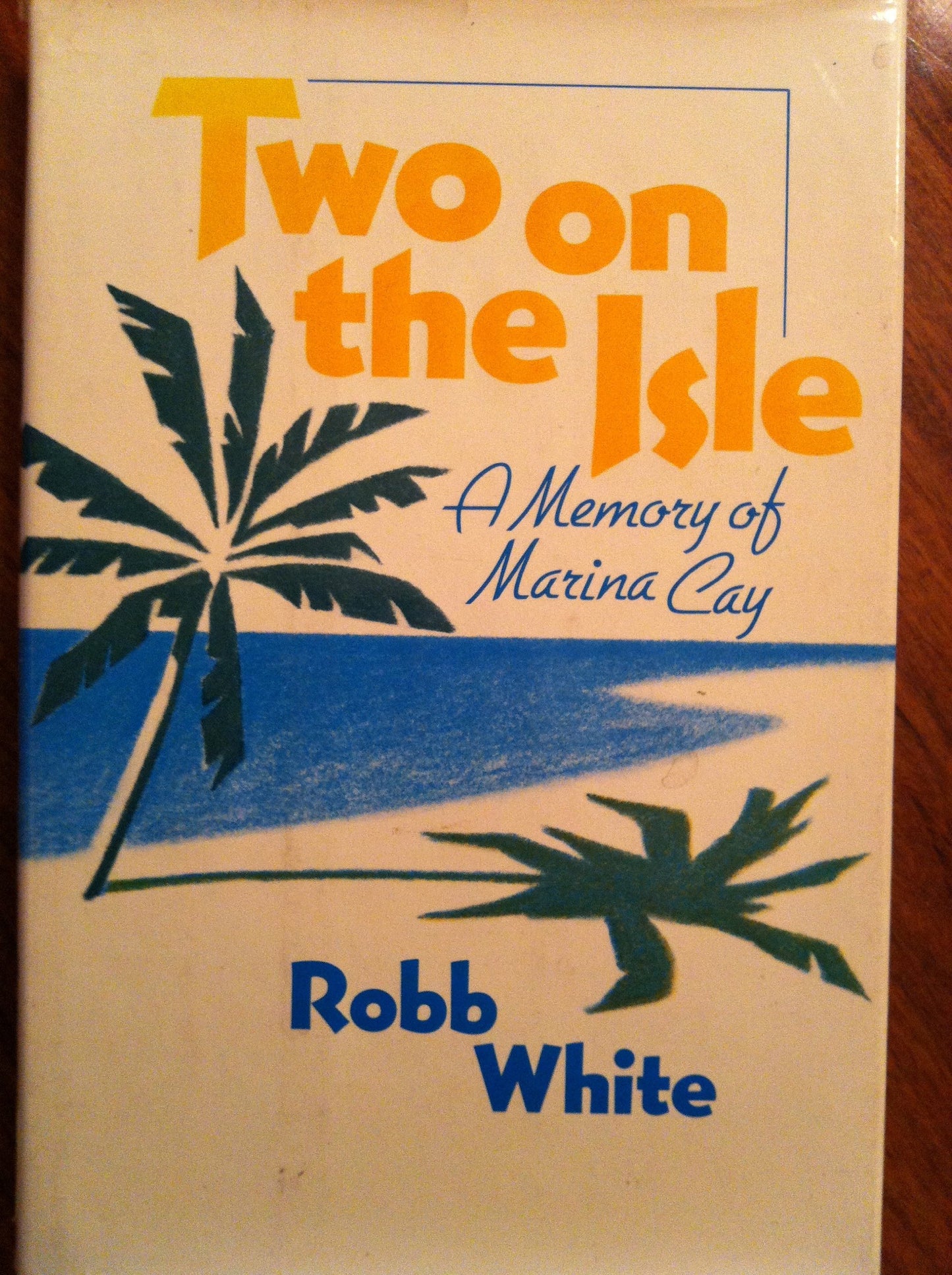 Two on the Isle: A Memory of Marina Cay
