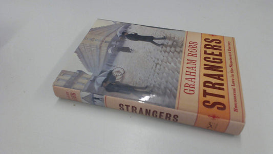 Strangers: Homosexual Love in the Nineteenth Century