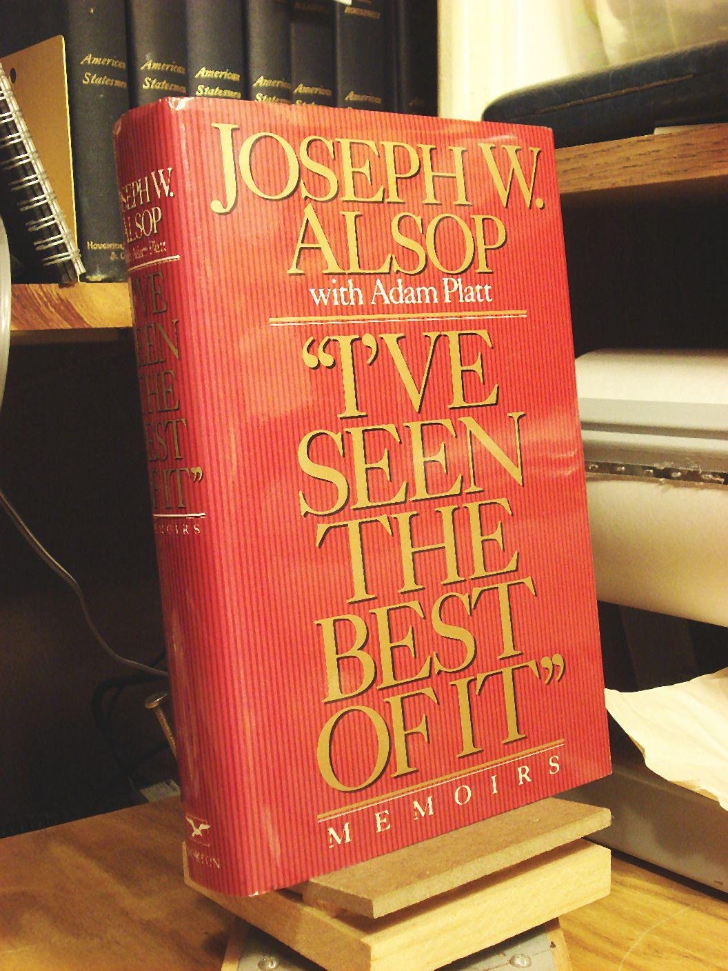 "I've Seen the Best of It": Memoirs