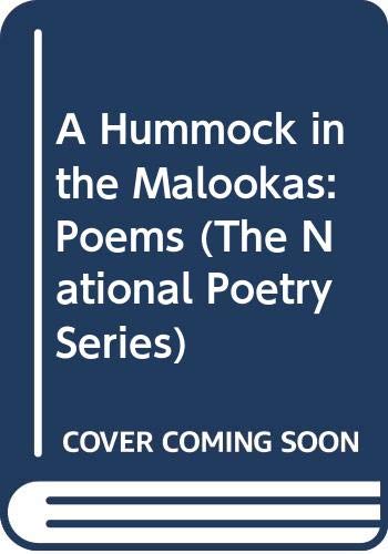 A Hummock in the Malookas: Poems (The National Poetry Series)