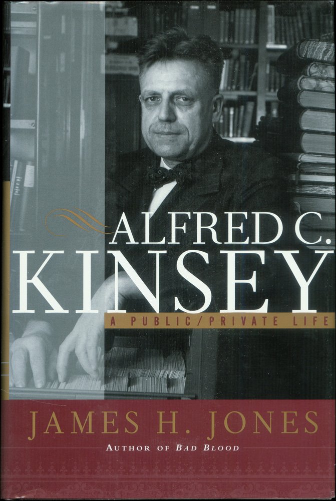 Alfred C. Kinsey : A Public/Private Life