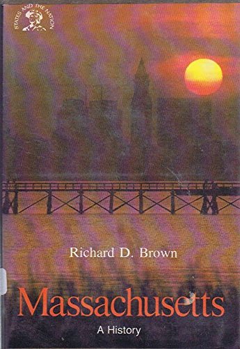 Massachusetts: A Bicentennial History (States and the Nation)