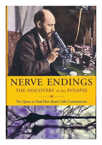 Nerve Endings: The Discovery Of The Synapse