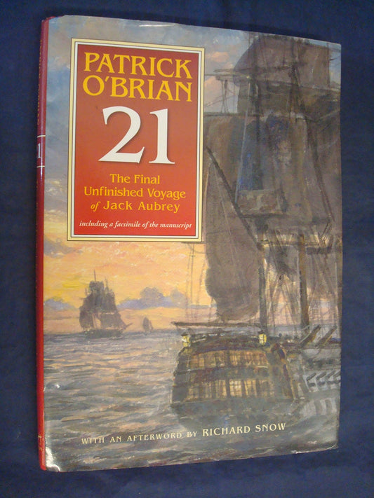 21: The Final Unfinished Voyage of Jack Aubrey: Including Facsimile of the Manuscript (Book 21) - 8869