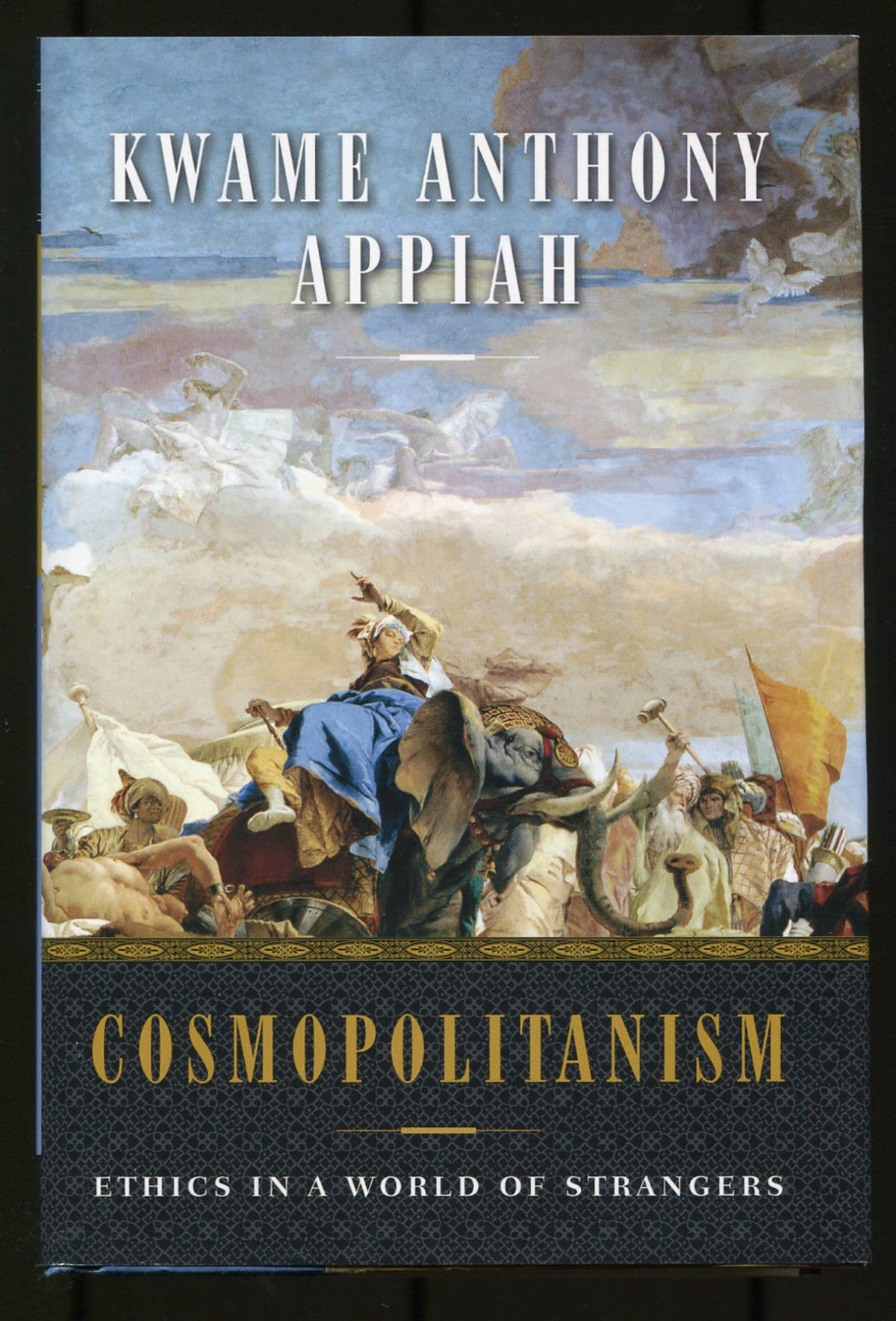 Cosmopolitanism: Ethics in a World of Strangers (Issues of Our Time Series)