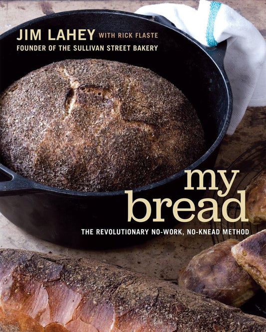 My Bread: The Revolutionary No-Work, No-Knead Method - 3343