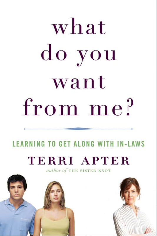 What Do You Want from Me?: Learning to Get Along with In-Laws