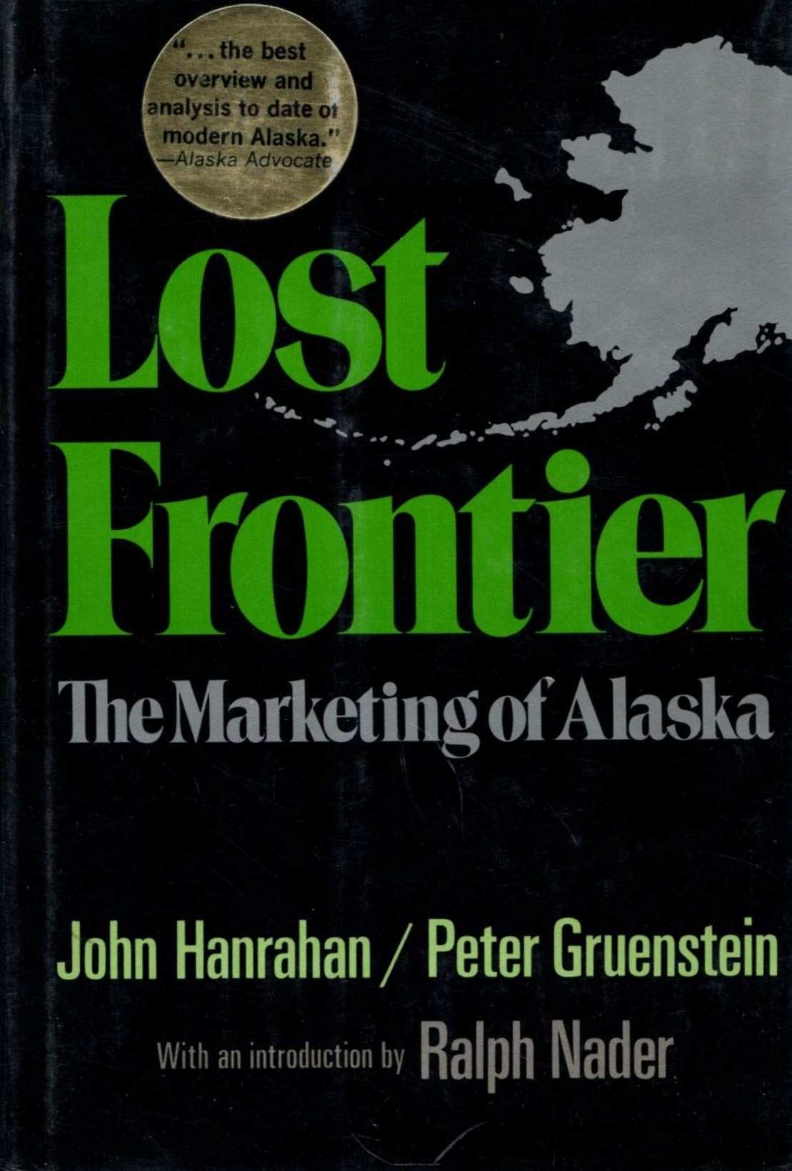 Lost Frontier: The Marketing of Alaska