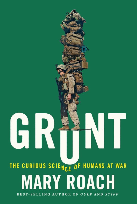Grunt: The Curious Science of Humans at War - 2238