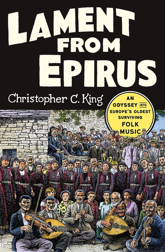 Lament from Epirus: An Odyssey into Europe's Oldest Surviving Folk Music - 2466