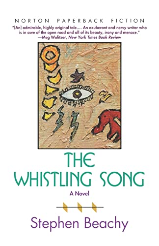 The Whistling Song: A Novel (Norton Paperback Fiction) - 4807
