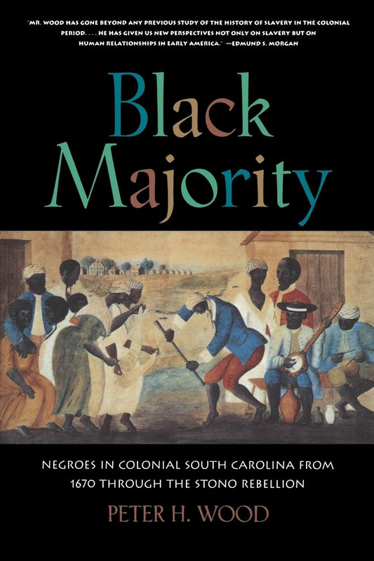 Black Majority: Negroes in Colonial South Carolina from 1670 through the Stono Rebellion (Norton Library) - 1816