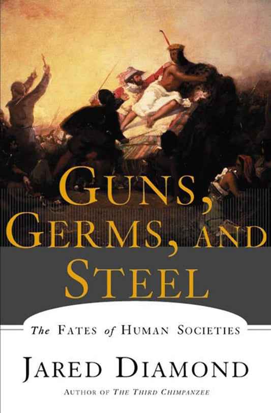 Guns, Germs, and Steel: The Fates of Human Societies - 6906