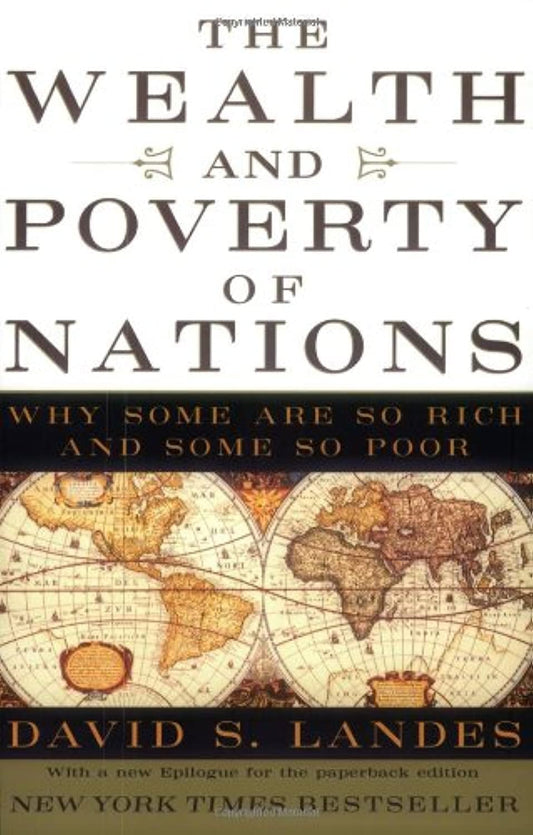 The Wealth and Poverty of Nations: Why Some Are So Rich and Some So Poor - 2481