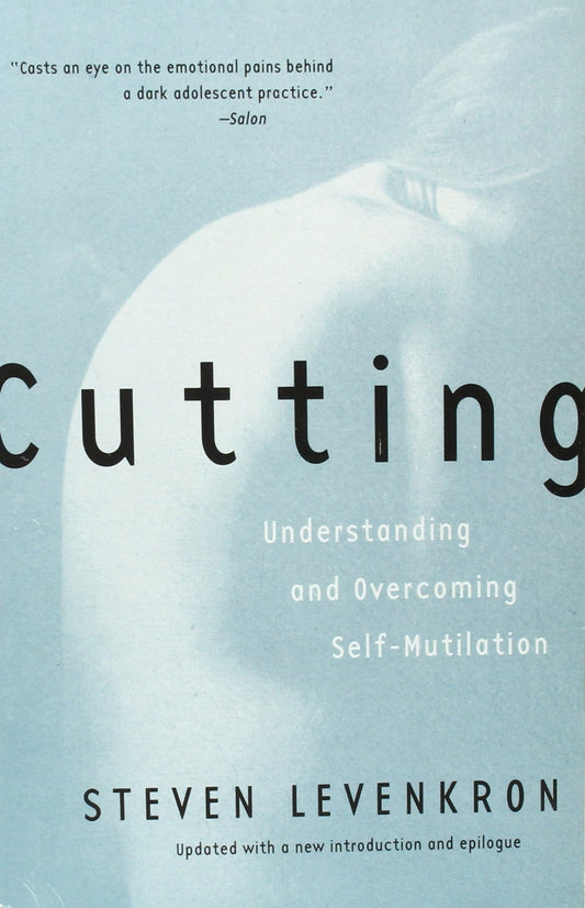 Cutting: Understanding and Overcoming Self-Mutilation - 9116