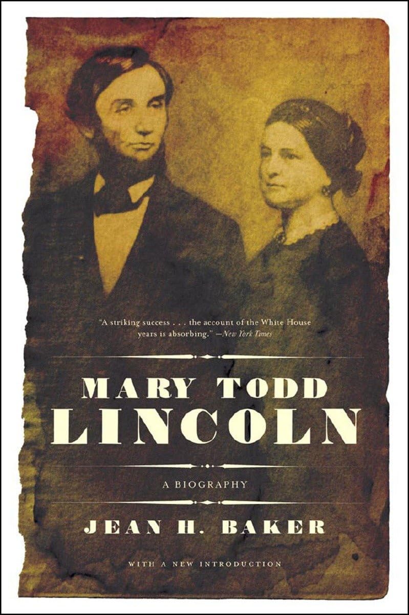Mary Todd Lincoln: A Biography - 4753