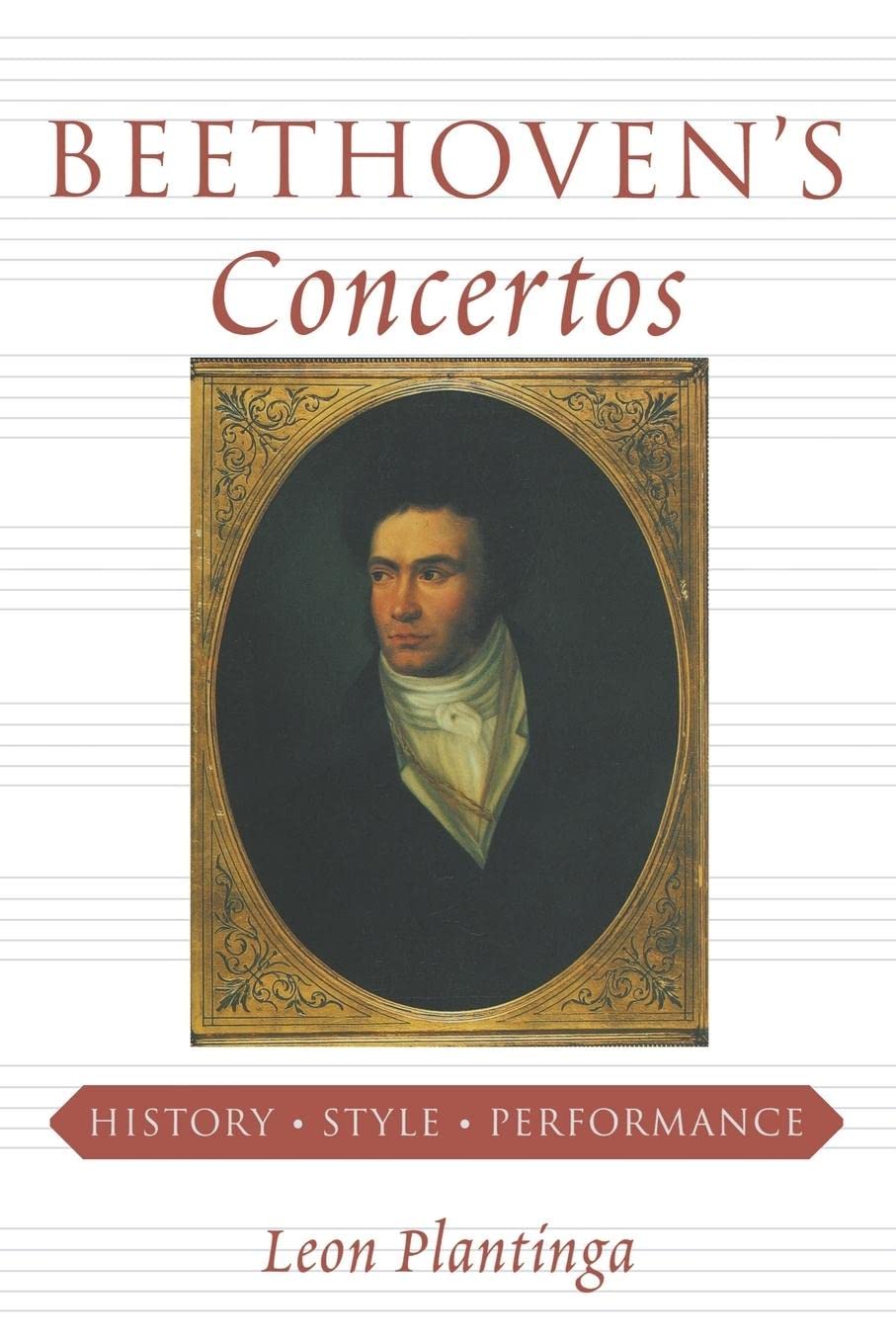 Beethoven's Concertos: History, Style, Performance