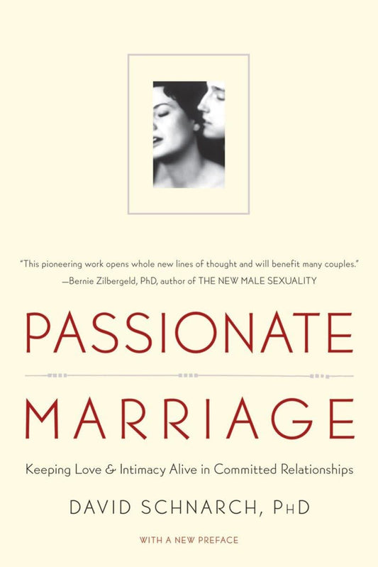 Passionate Marriage: Keeping Love and Intimacy Alive in Committed Relationships - 1008