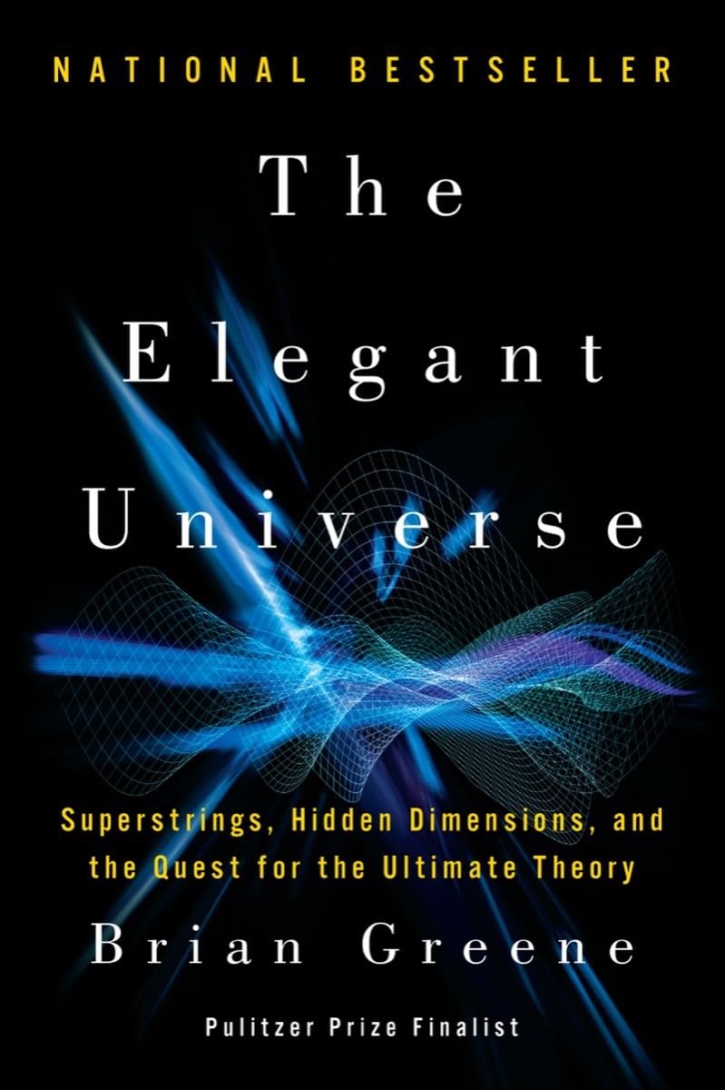 The Elegant Universe: Superstrings, Hidden Dimensions, and the Quest for the Ultimate Theory - 1774