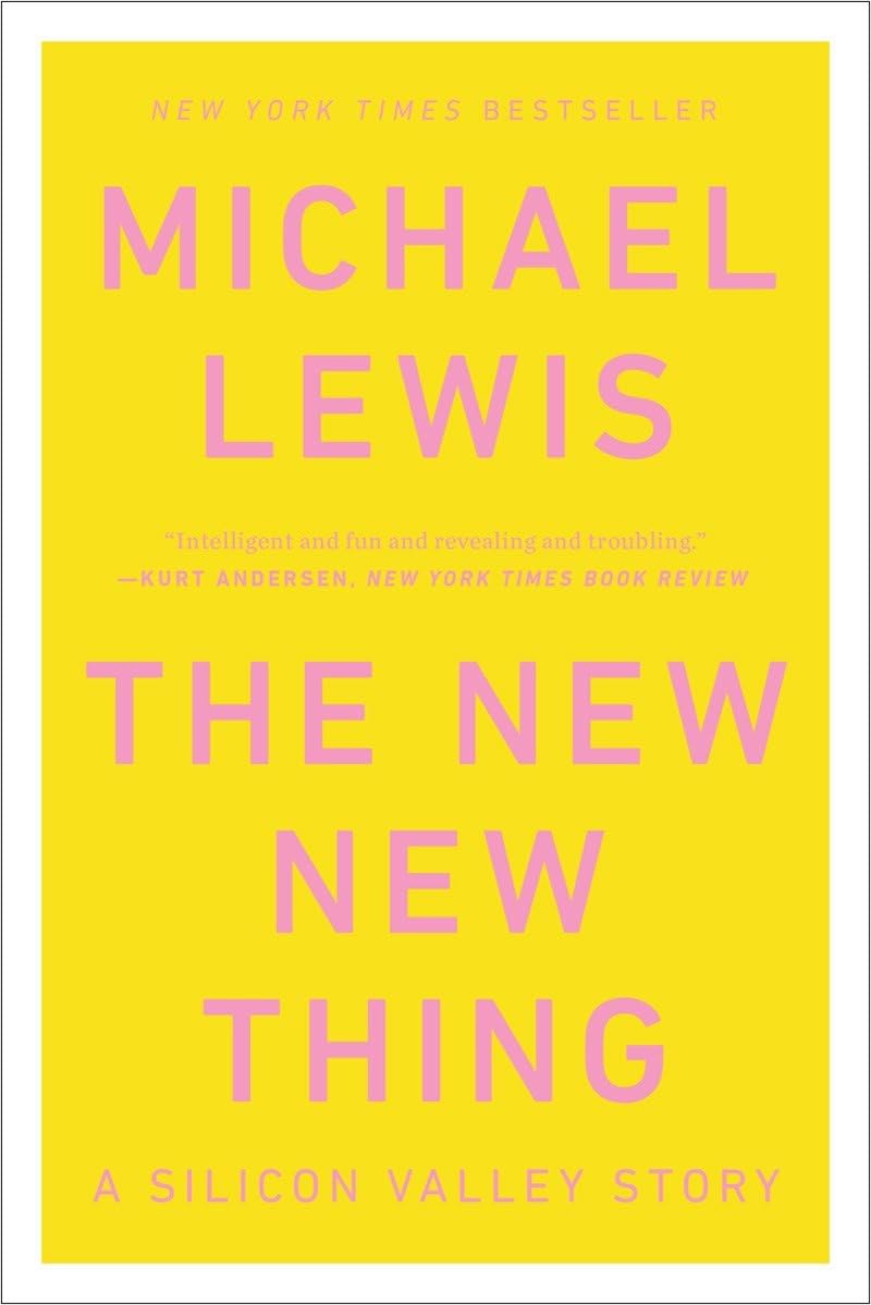 The New New Thing: A Silicon Valley Story